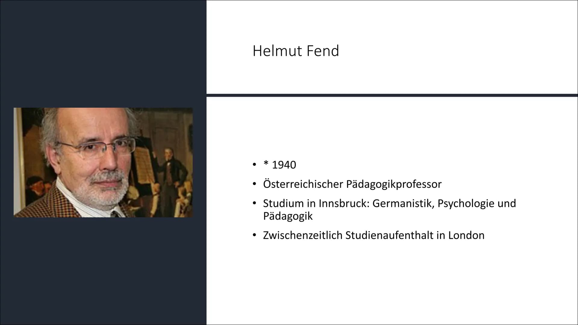 Funktion von Schule nach
Fend & Bildungsbegriff nach
Klafki
Eine Präsentation von Lilith Inhaltsverzeichnis
Helmut Fend
Gesellschaftliche Fu