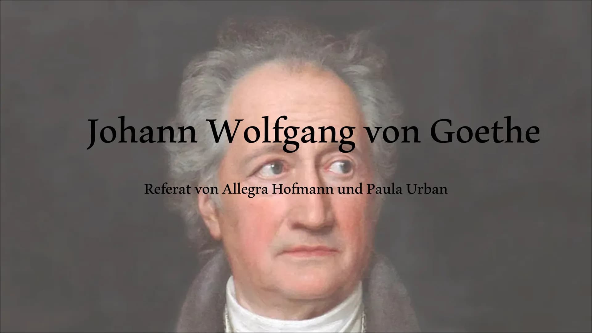 Johann Wolfgang von Goethe
Referat von Allegra Hofmann und Paula Urban Gliederung
Biografie von Goethe
• Seine Werke
Lebzeiten in Weimar
Akt