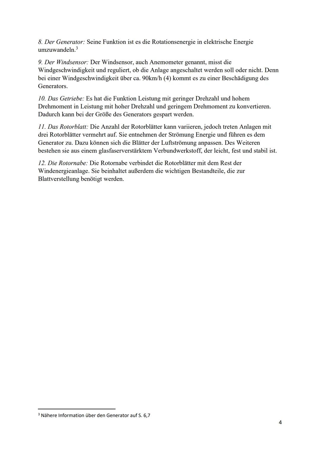 Hausarbeit

Thema: Die Windenergieanlage

Datum: 18.05.2021-22.06.2021

Name: Amandine

Schule:

Klasse: 10cG

Zuständige Lehrkraft: Inhalts