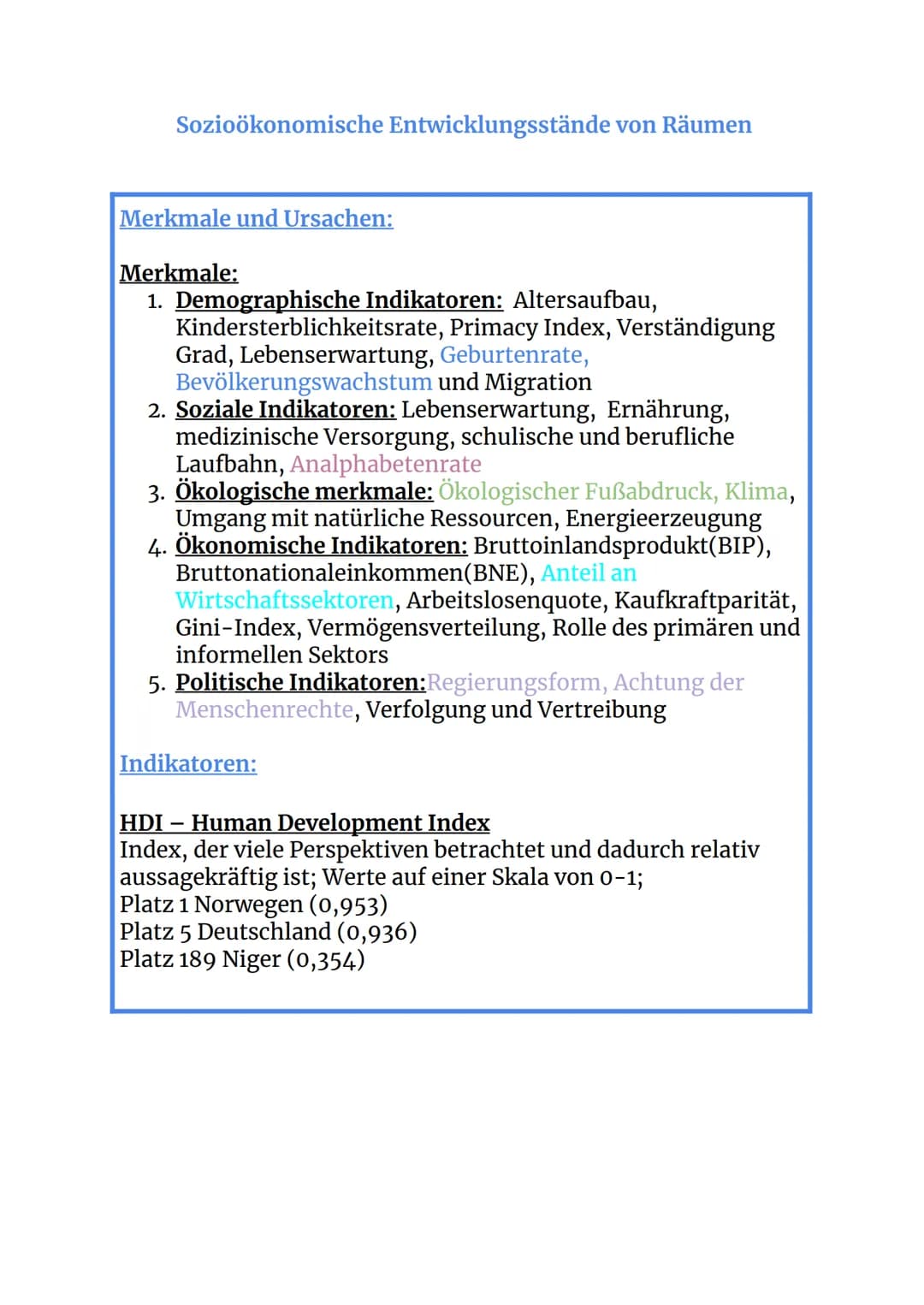 Sozioökonomische Entwicklungsstände von Räumen
Merkmale und Ursachen:
Merkmale:
1. Demographische Indikatoren: Altersaufbau,
Kindersterblich