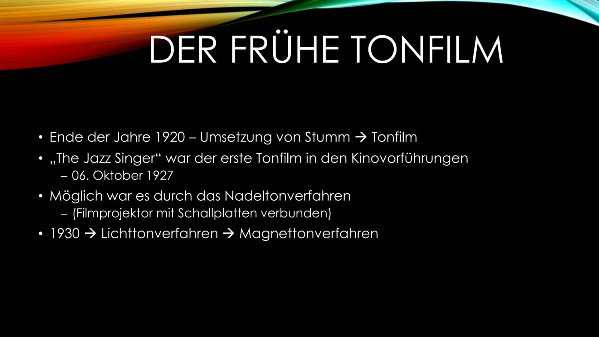 DER STUMMFILM
Der frühe TONFILM
(Kim Nhi & Emincan) • Entstand Ende des 19. Jahrhunderts
●
- In Westeuropa & in den Vereinigten Staaten Amer