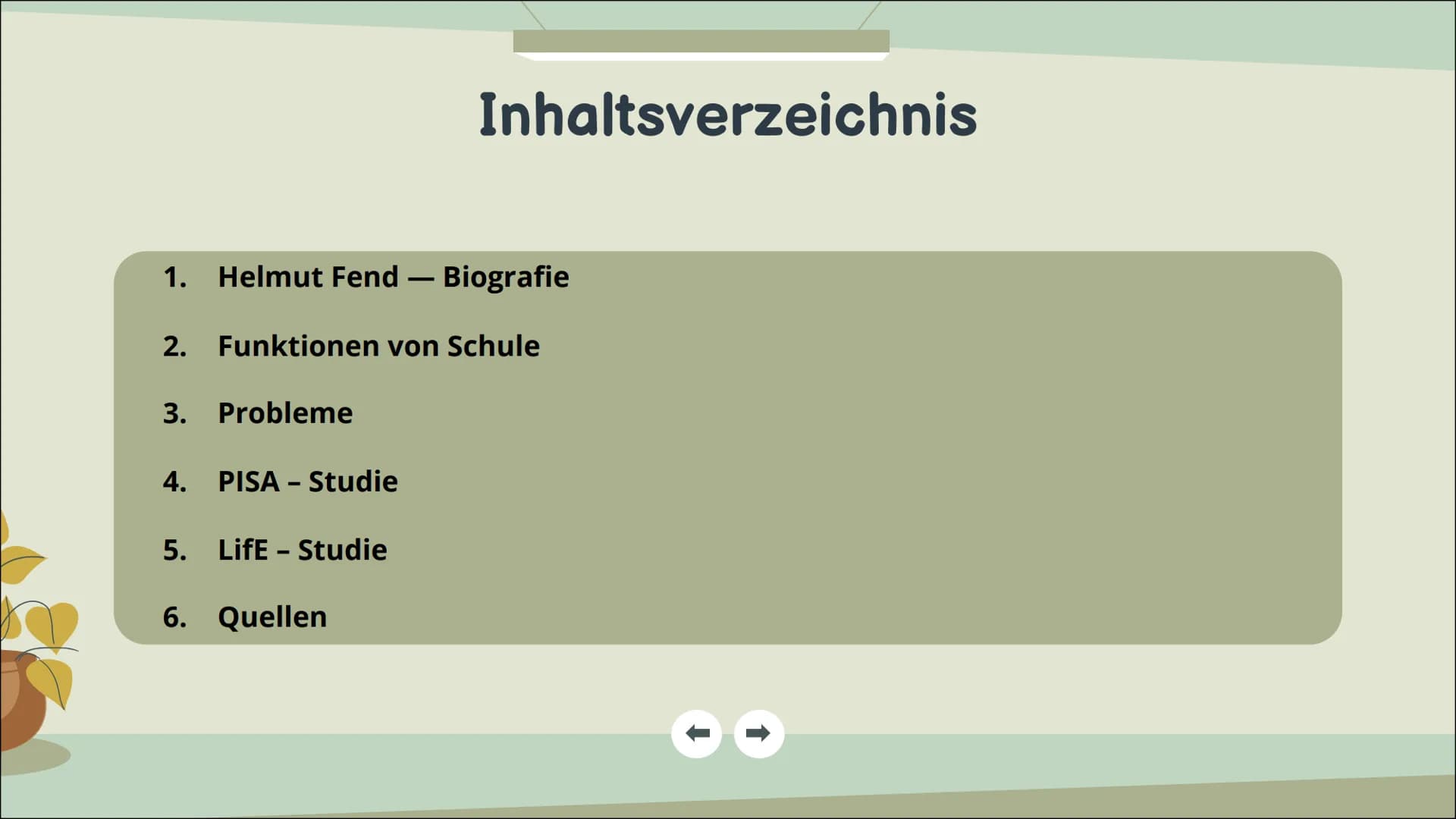 Funktionen
von Schule
nach Fend
Präsentation von Raissa + Jill
5
2+2=4 Inhaltsverzeichnis
1. Helmut Fend - Biografie
2. Funktionen von Schul