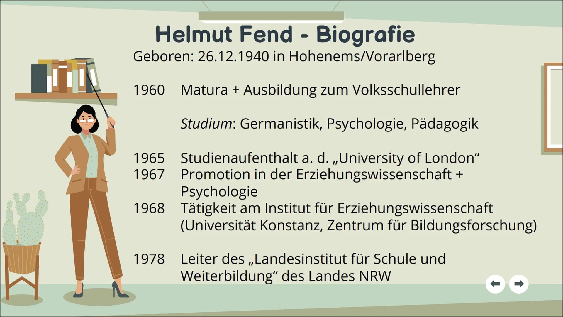 Funktionen
von Schule
nach Fend
Präsentation von Raissa + Jill
5
2+2=4 Inhaltsverzeichnis
1. Helmut Fend - Biografie
2. Funktionen von Schul