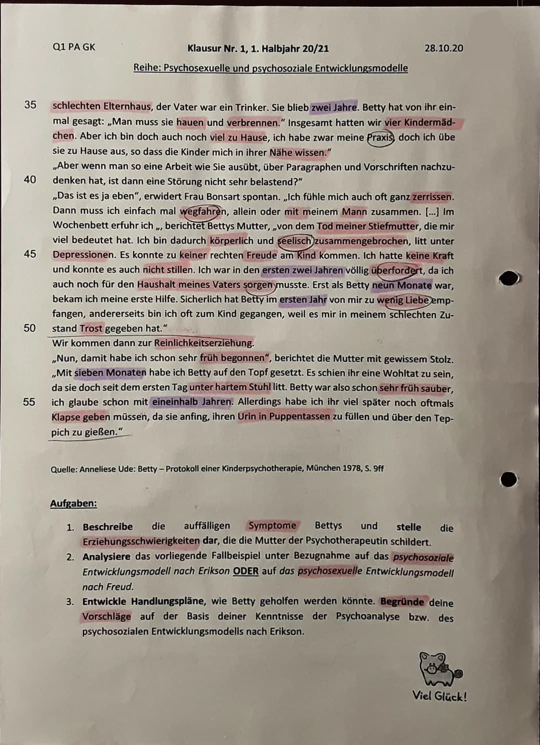 10
5
15
20
25
30
Q1 PA GK
Der Fall Betty
Klausur Nr. 1, 1. Halbjahr 20/21
Reihe: Psychosexuelle und psychosoziale Entwicklungsmodelle
28.10.