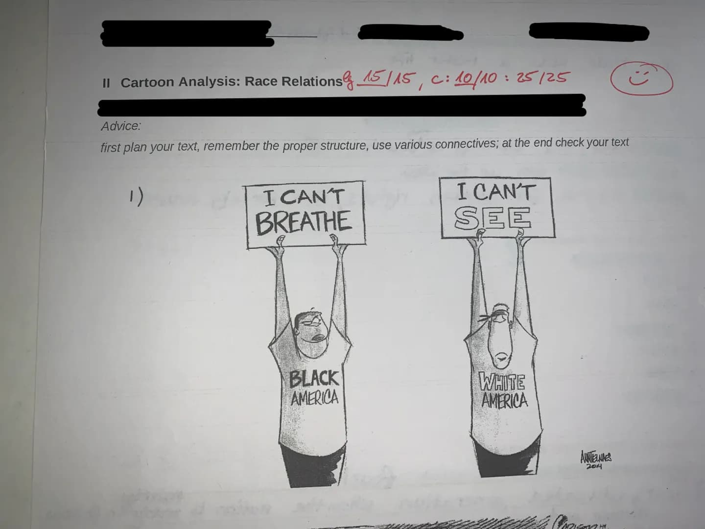 II Cartoon Analysis: Race Relations 15/15c: 10/10: 25/25
Advice:
first plan your text, remember the proper structure, use various connective