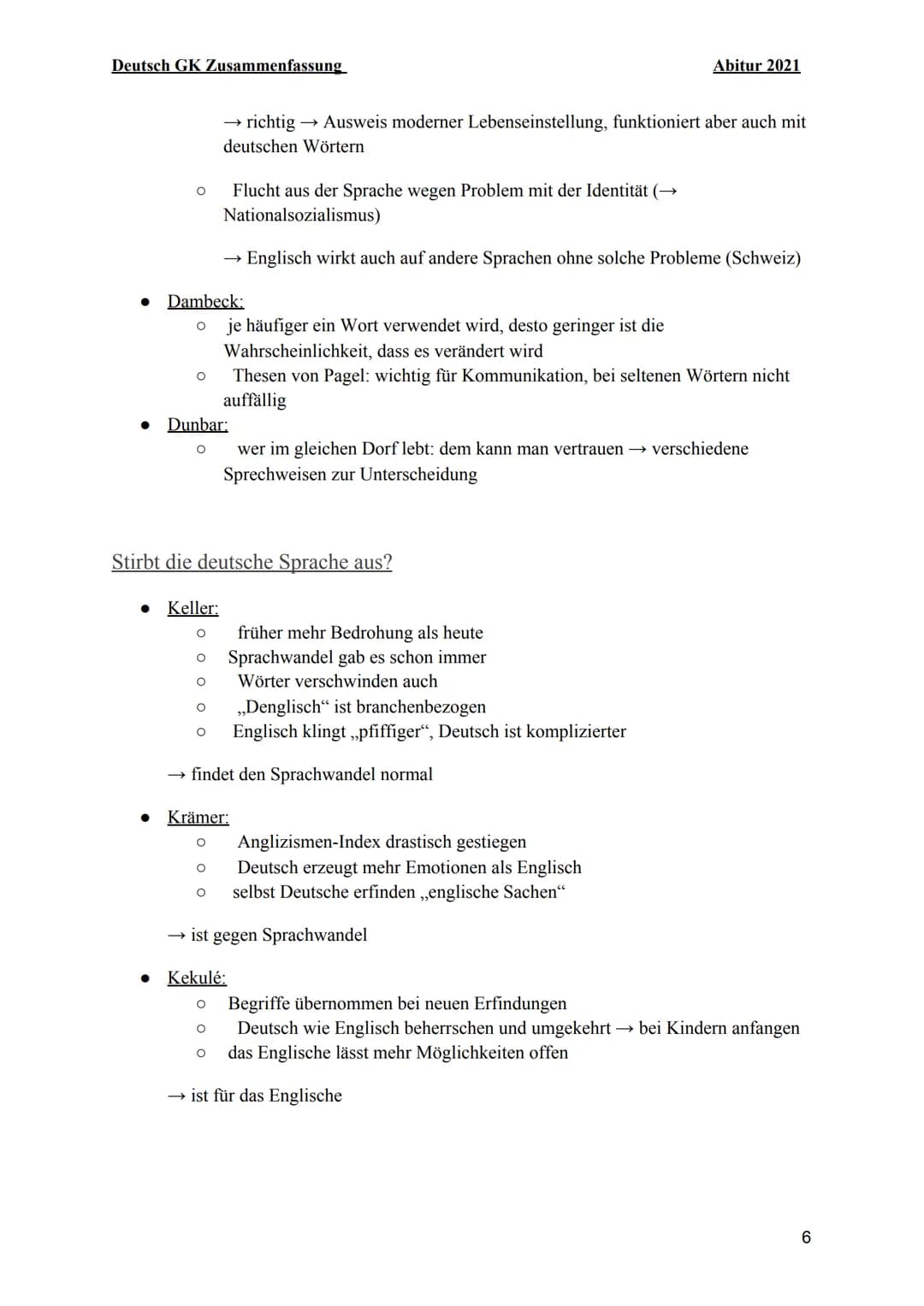 Deutsch GK Zusammenfassung
Sprachwandel
Ursachen
gesellschaftlich
sprachlich
Bedeutungswandel
Theorie der unsichtbaren Hand (Keller)
Positio