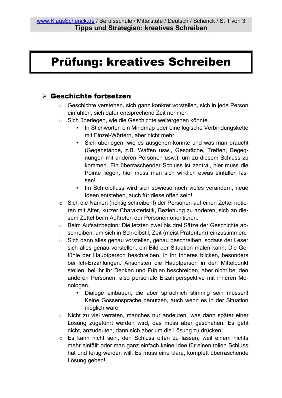 Aufgabenstellung:
Erzählen Sie die Geschichte weiter und finden Sie eine passende
Überschrift.
5
www.KlausSchenck.de/ Deutsch / Berufsschule