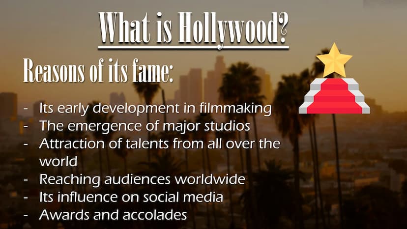 Hollywood Topics
I. What is Hollywood?
II. Sights
III. Artists created by Hollywood
IV. How does Hollywood affect us?
V. Problematic or life