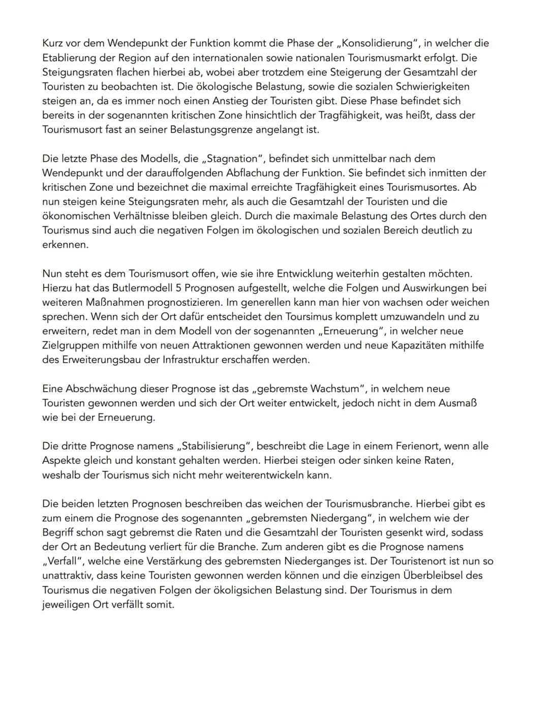 BUTLER MODELL
-
Konsolidierung
15A
Entwicklung
Erschließung
Erkundung
Stagnation
Erneuerung
gebremstes Wachstum
Stabilisierung
Niedergang
Ve