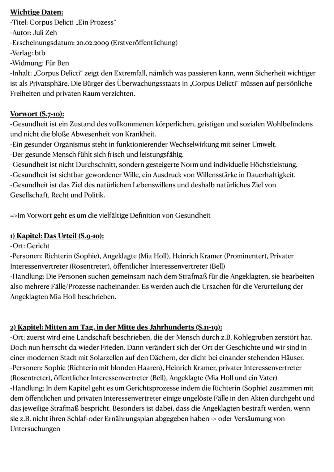 Wichtige Daten:
-Titel: Corpus Delicti ,,Ein Prozess"
-Autor: Juli Zeh
-Erscheinungsdatum: 20.02.2009 (Erstveröffentlichung)
-Verlag: btb
-W