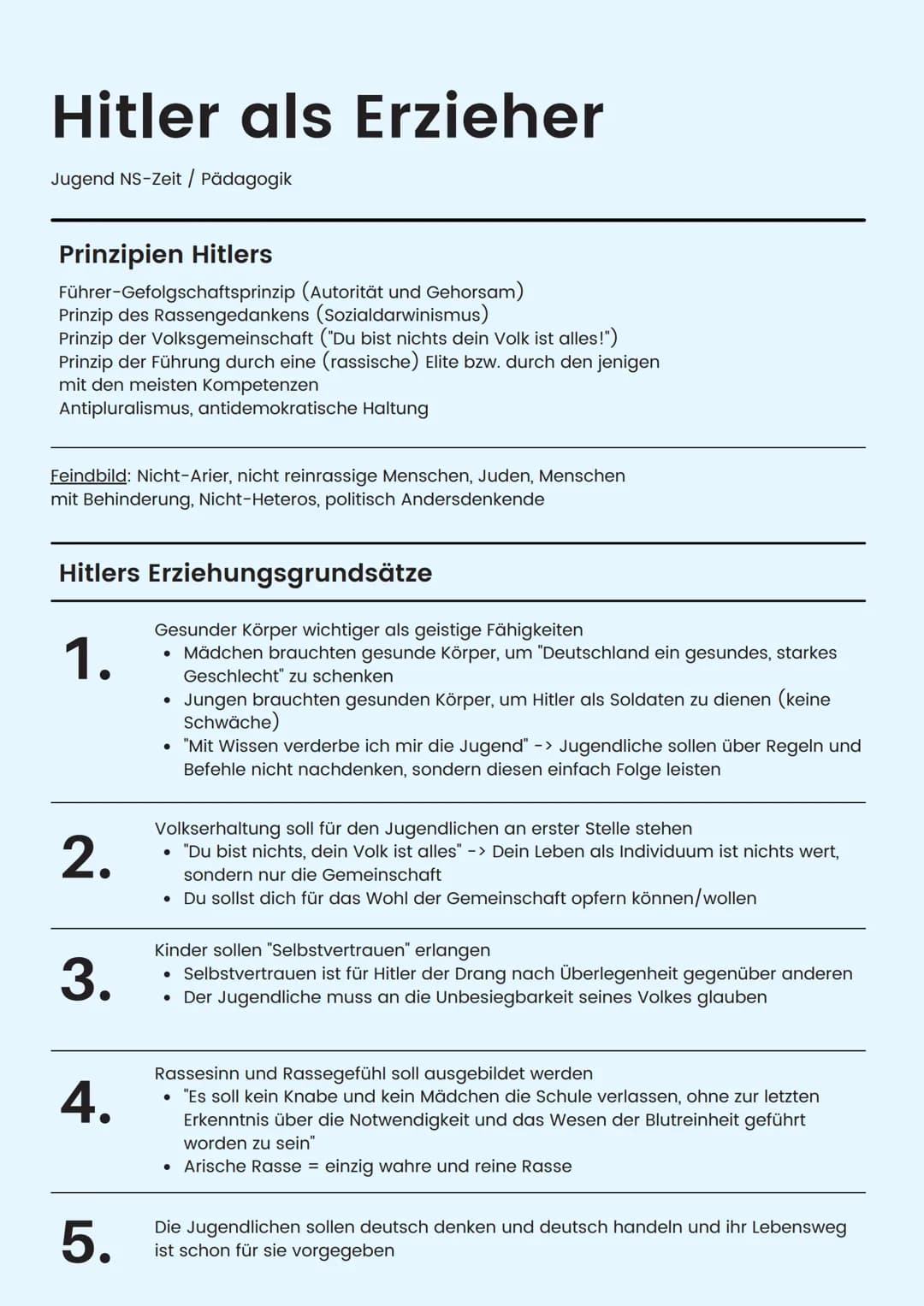 Hitler als Erzieher
Jugend NS-Zeit / Pädagogik
Prinzipien Hitlers
Führer-Gefolgschaftsprinzip
(Autorität und Gehorsam)
Prinzip des Rassenged