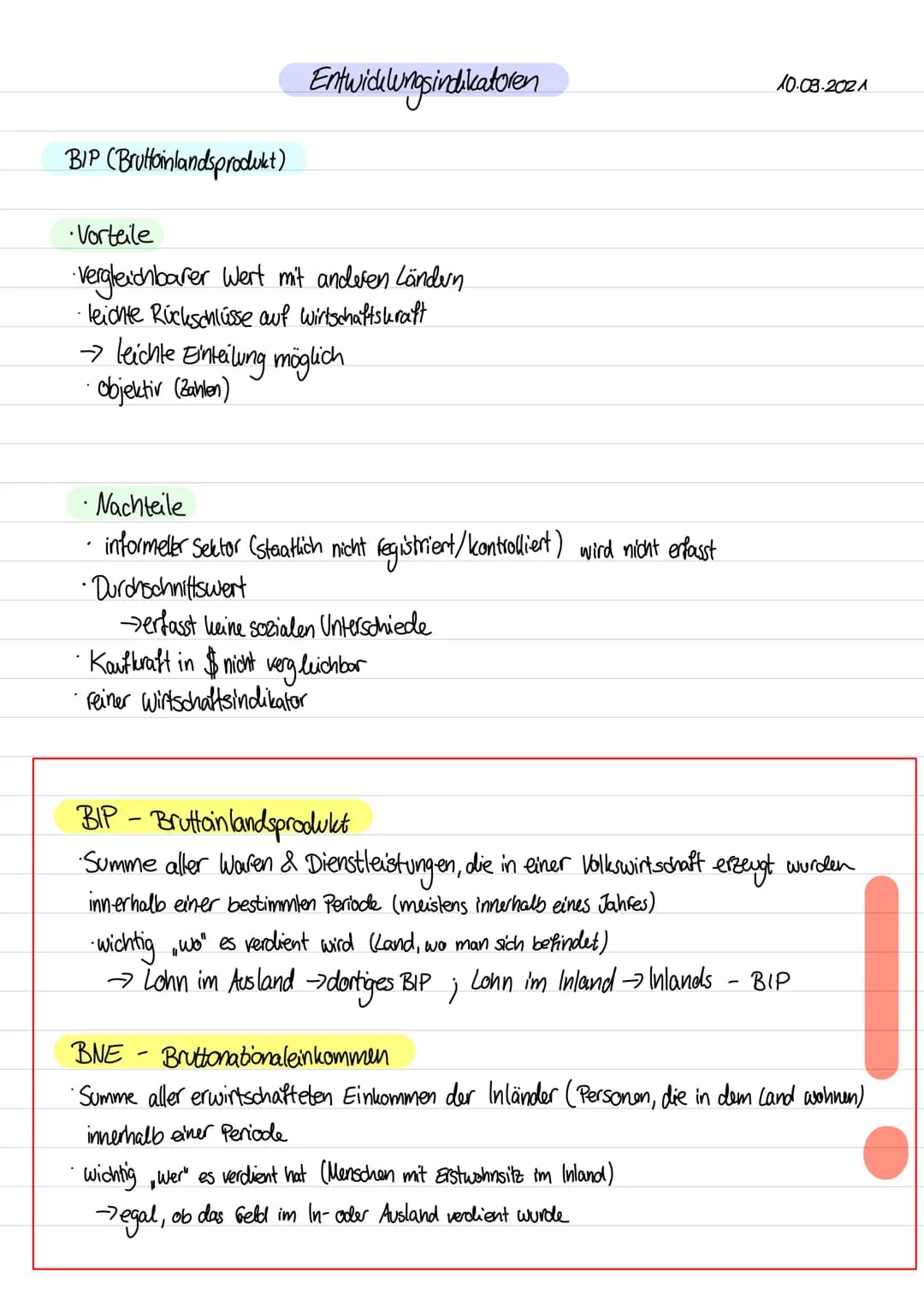 BIP (Bruttoinlandsprodukt)
Entwicklungsindikatoren
Vorteile
• Vergleichbarer Wert mit anderen Ländern
·leichte Rückschlüsse auf Wirtschaftsk