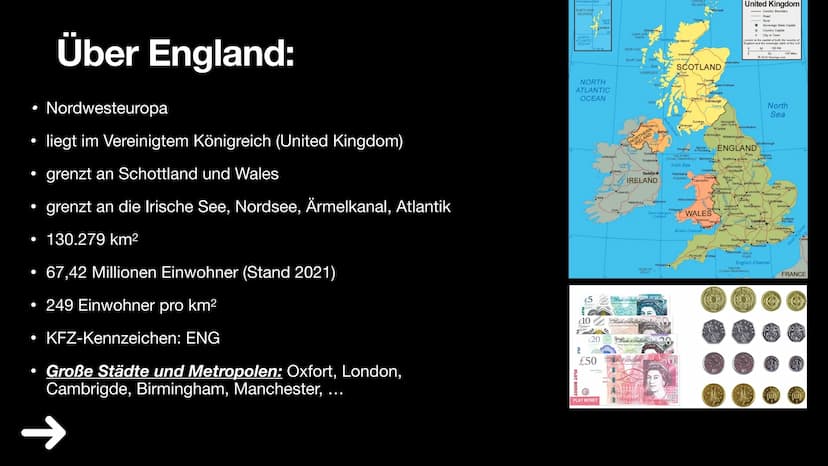 England
1. Über England
2. Klima und Vegetation
3. Politik
4. Wirtschaft
5. Industrie
6. Haupstadt
7. FunFacts
8. Quiz & Lösung
9. Quellen ●