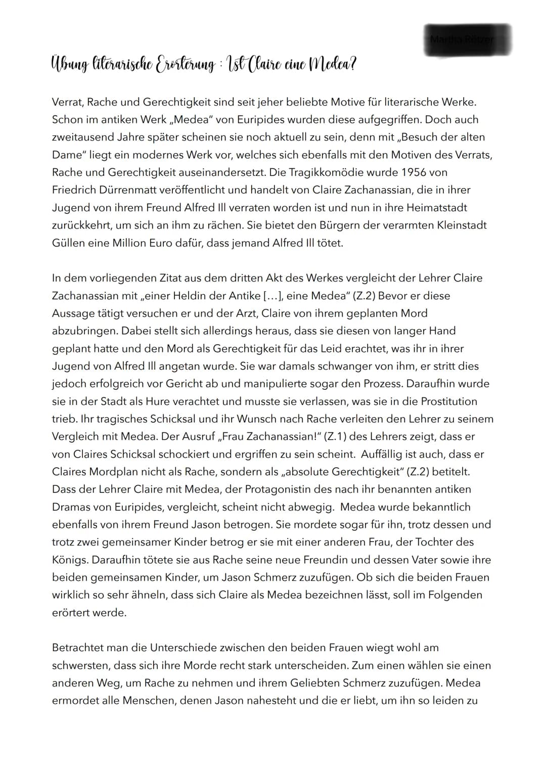 Martha Rötzer
Übung literarische Erörterung: Ist Claire eine Medea?
Verrat, Rache und Gerechtigkeit sind seit jeher beliebte Motive für lite