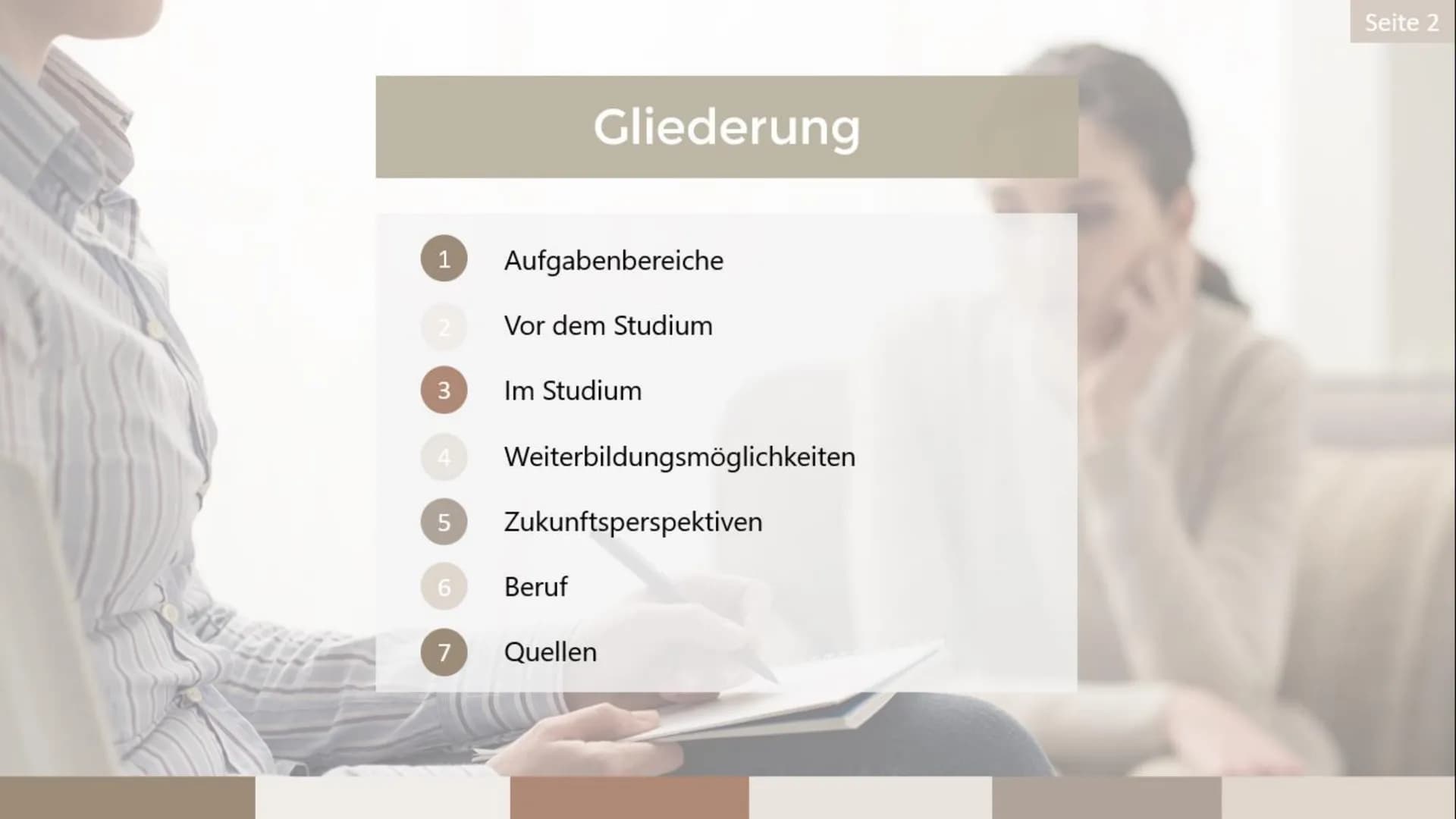 Der Beruf des/der
Psychotherapeuten/in
Q1
Luise
Seite 1 1 Aufgabenbereiche
3
6
Gliederung
7
Vor dem Studium
Im Studium
5 Zukunftsperspektive