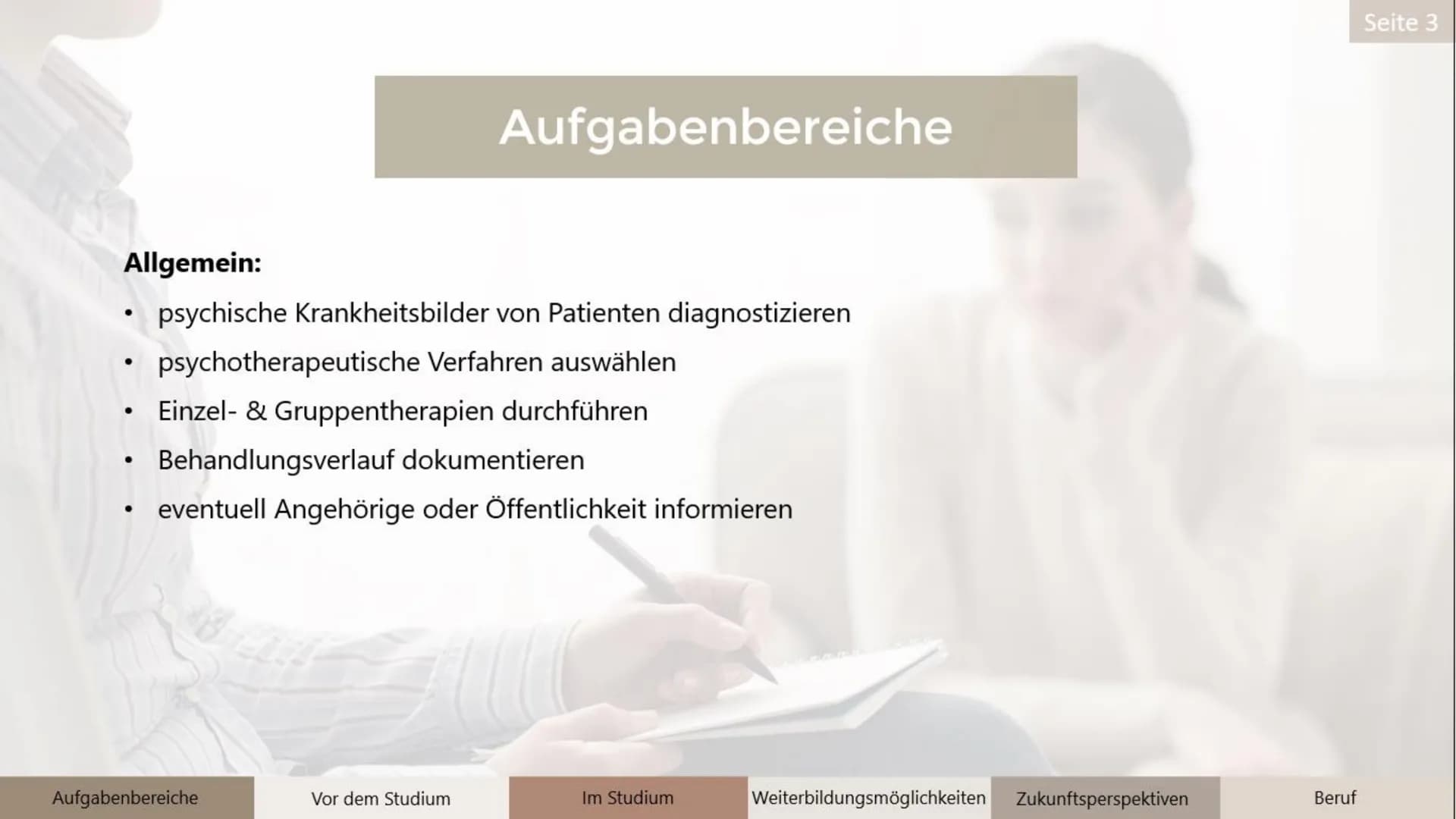 Der Beruf des/der
Psychotherapeuten/in
Q1
Luise
Seite 1 1 Aufgabenbereiche
3
6
Gliederung
7
Vor dem Studium
Im Studium
5 Zukunftsperspektive