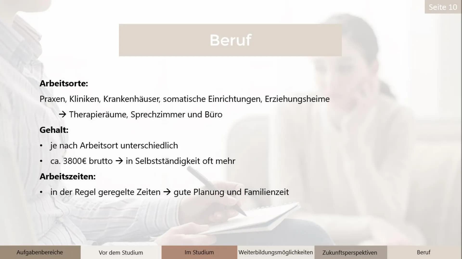 Der Beruf des/der
Psychotherapeuten/in
Q1
Luise
Seite 1 1 Aufgabenbereiche
3
6
Gliederung
7
Vor dem Studium
Im Studium
5 Zukunftsperspektive