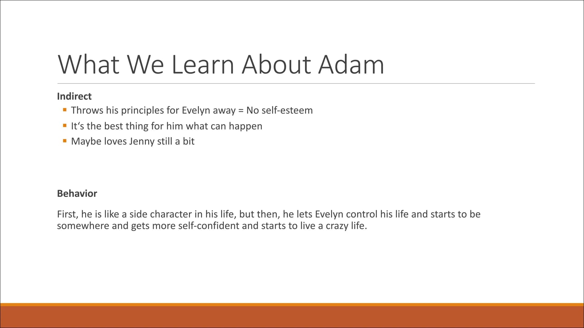 Adam
The Shape of Things - Neil La Bute What We Learn About Adam
Background
▪ Works as a security guide in a museum and after that in a vide