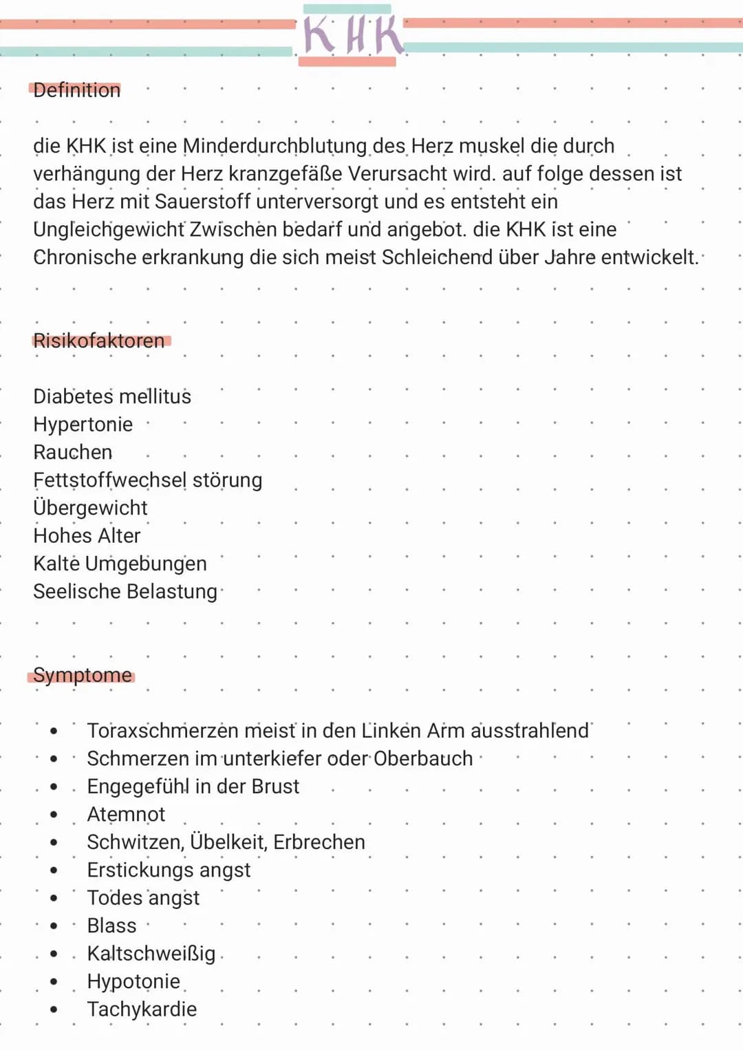 КАК
die KHK ist eine Minderdurchblutung des Herz muskel die durch
verhängung der Herz kranzgefäße Verursacht wird. auf folge dessen ist
das 