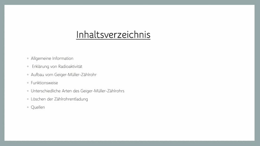 Geiger-Müller-Zählrohr
...
.. O
Allgemeine Information
Erklärung von Radioaktivität
Aufbau vom Geiger-Müller-Zählrohr
• Funktionsweise
• Unt