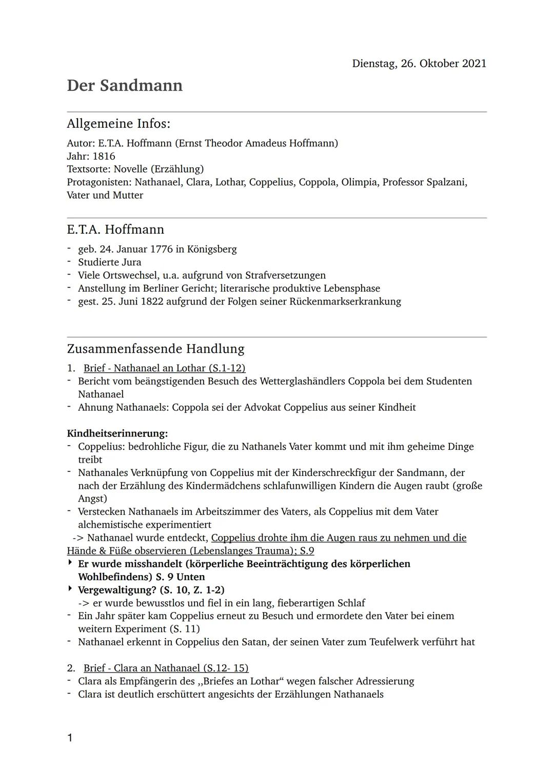 Dienstag, 26. Oktober 2021

Der Sandmann

Allgemeine Infos:
Autor: E.T.A. Hoffmann (Ernst Theodor Amadeus Hoffmann)
Jahr: 1816
Textsorte: No