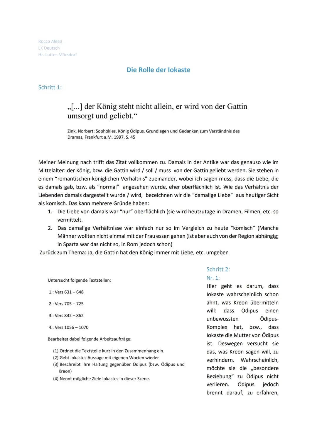 Rocco Alessi
LK Deutsch
Hr. Lutter-Mörsdorf
Schritt 1:
,,[...] der König steht nicht allein, er wird von der Gattin
umsorgt und geliebt."
Zi