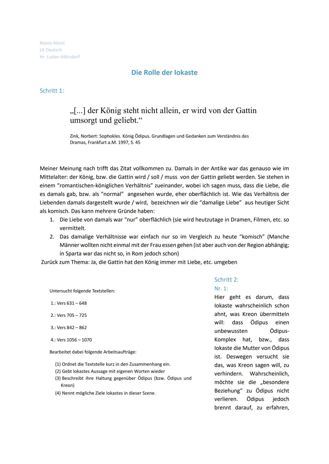 Rocco Alessi
LK Deutsch
Hr. Lutter-Mörsdorf
Schritt 1:
,,[...] der König steht nicht allein, er wird von der Gattin
umsorgt und geliebt."
Zi