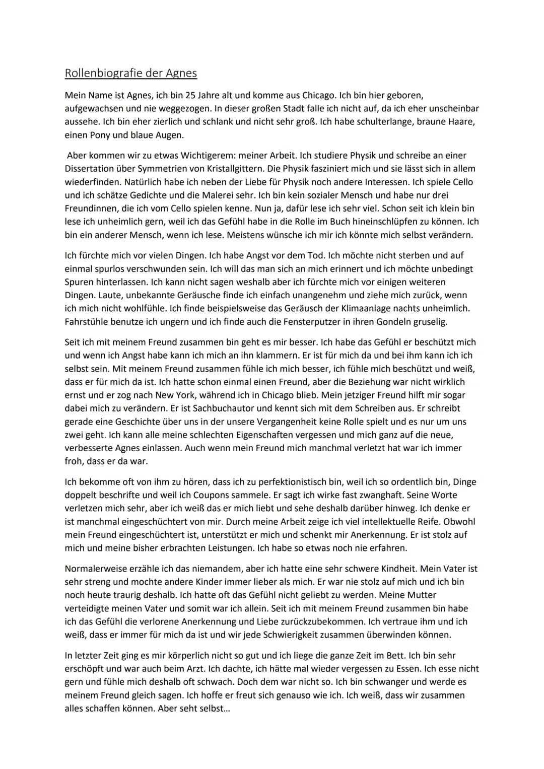 Rollenbiografie der Agnes
Mein Name ist Agnes, ich bin 25 Jahre alt und komme aus Chicago. Ich bin hier geboren,
aufgewachsen und nie weggez