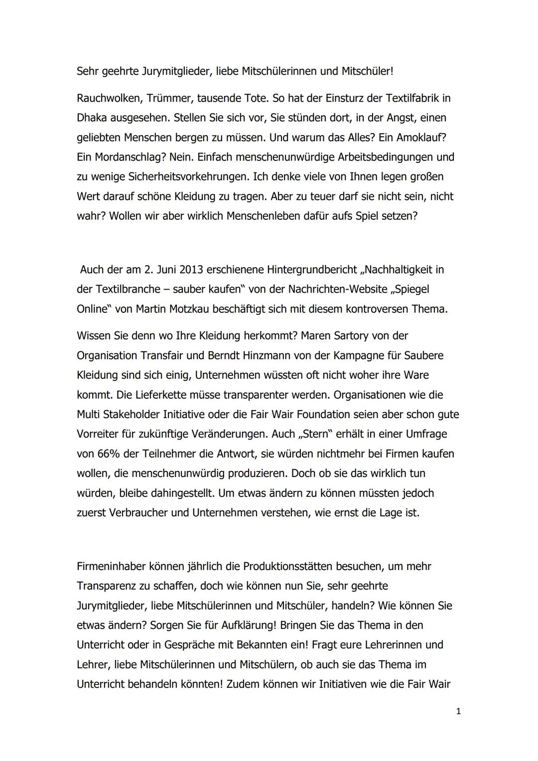 Sehr geehrte Jurymitglieder, liebe Mitschülerinnen und Mitschüler!
Rauchwolken, Trümmer, tausende Tote. So hat der Einsturz der Textilfabrik