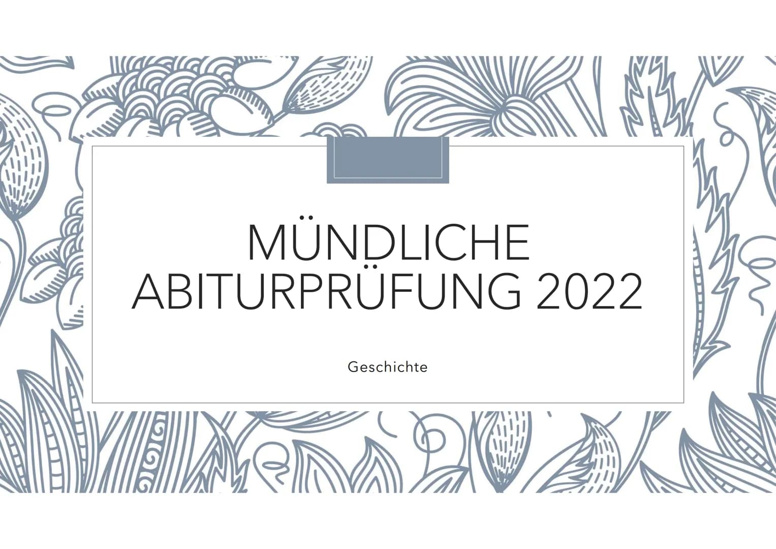 MÜNDLICHE
ABITURPRÜFUNG 2022
Geschichte
VIXMPUAS Übersicht
VORBEREITUNG
9
PRÜFUNGSABLAUF BEISPIELPRÜFUNG Vorbereitung: mögliche Inhalte
Kris
