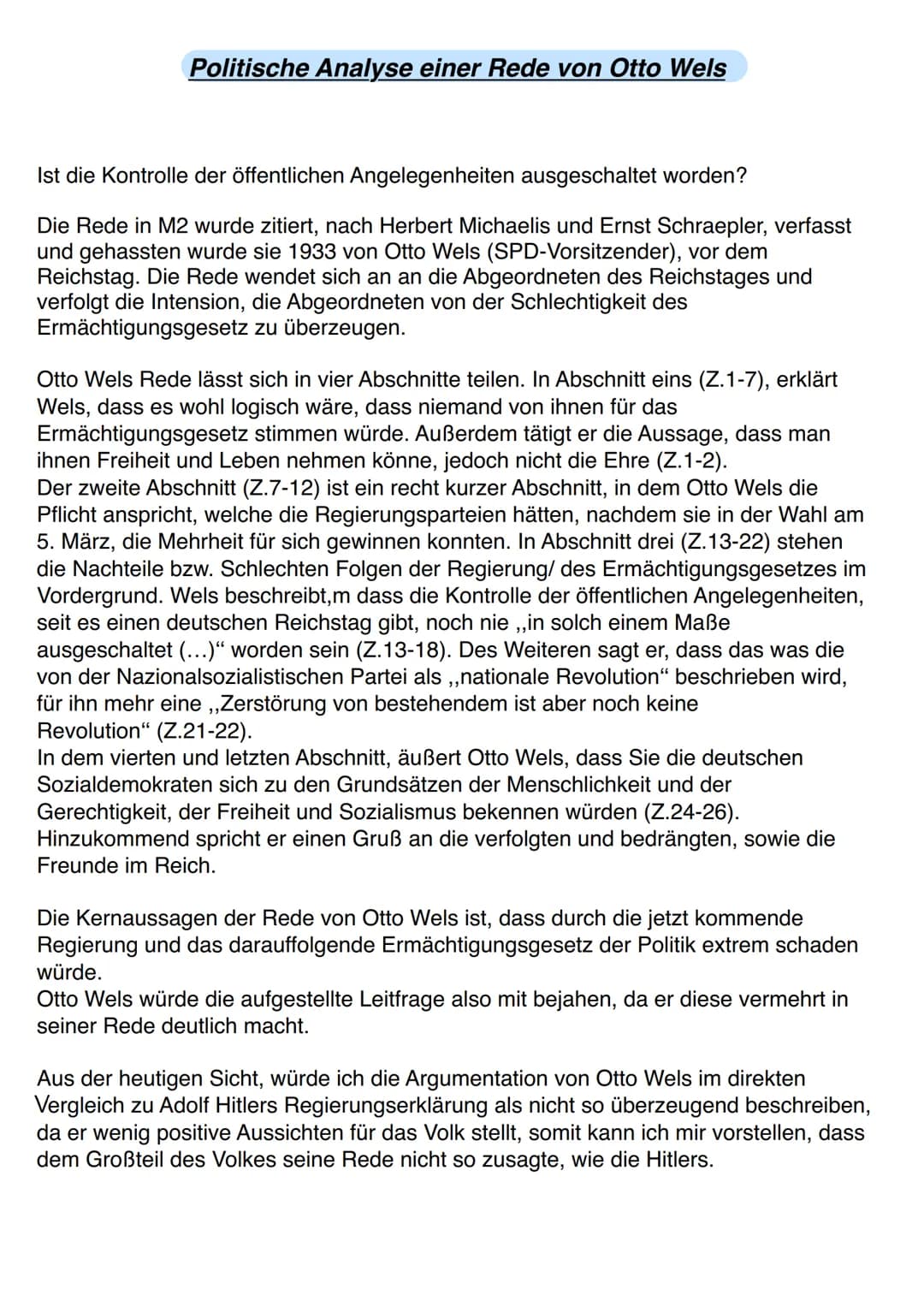 Analyse einer politischen Rede Hitlers
Das Ermächtigungsgesetz - eine alternativlose Notwendigkeit im Sinne des
Volkes?
Die Rede M1 wurde vo