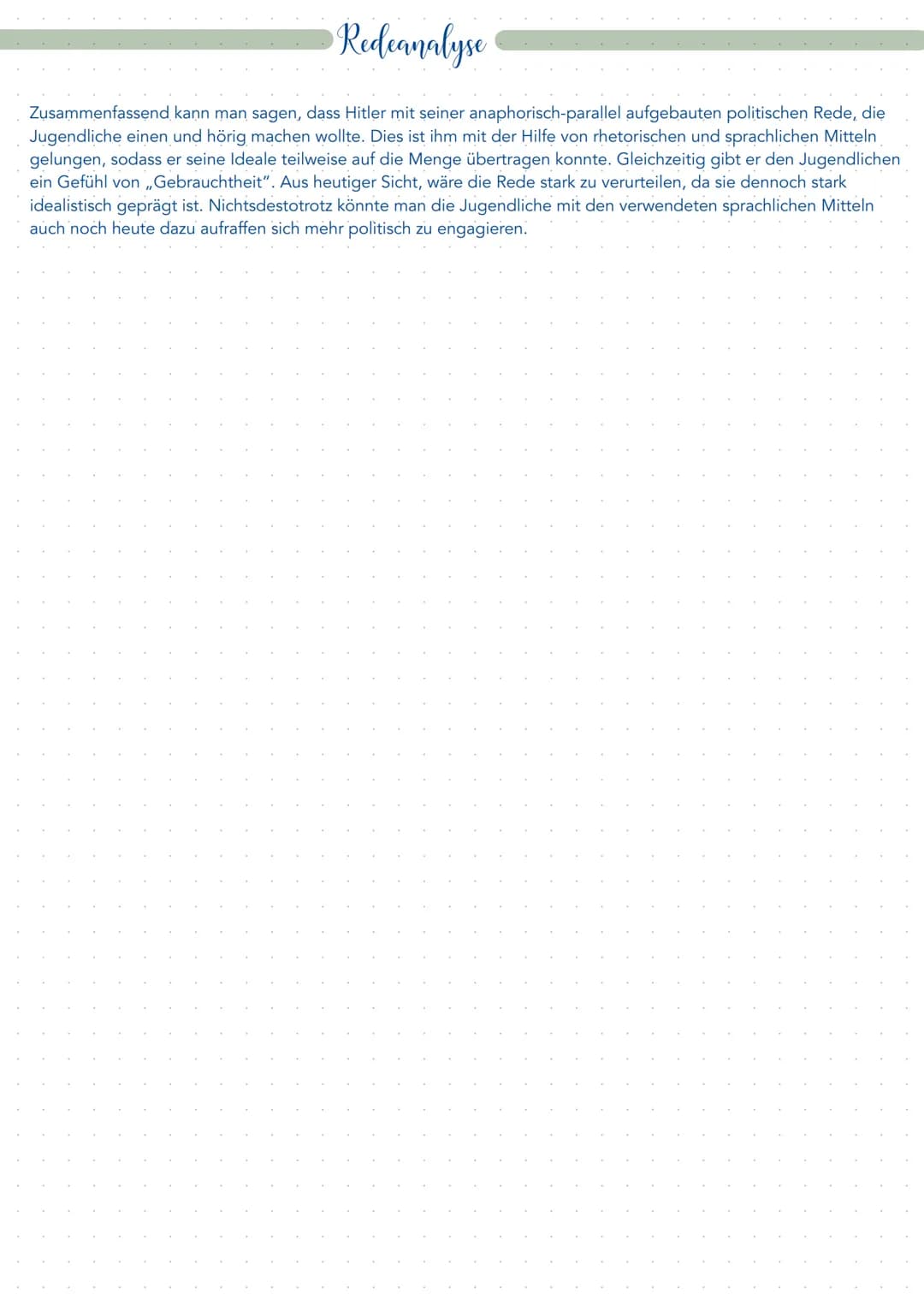 •Redeanalyse
Die 1934 von Hitler gehaltene Rede an die deutsche Jugend auf dem Reichsparteitag in Nürnberg, handelt von
den Vorstellungen, w