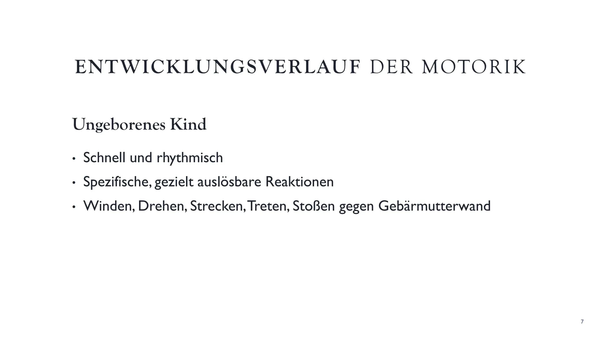 DIE
ENTWICKLUNG
AUF
VERSCHIEDENEN
ALTERSSTUFEN
Die Entwicklung der
Motorik ●
●
●
Bedeutung
Prinzipien der motorischen Entwicklung
Entwicklun
