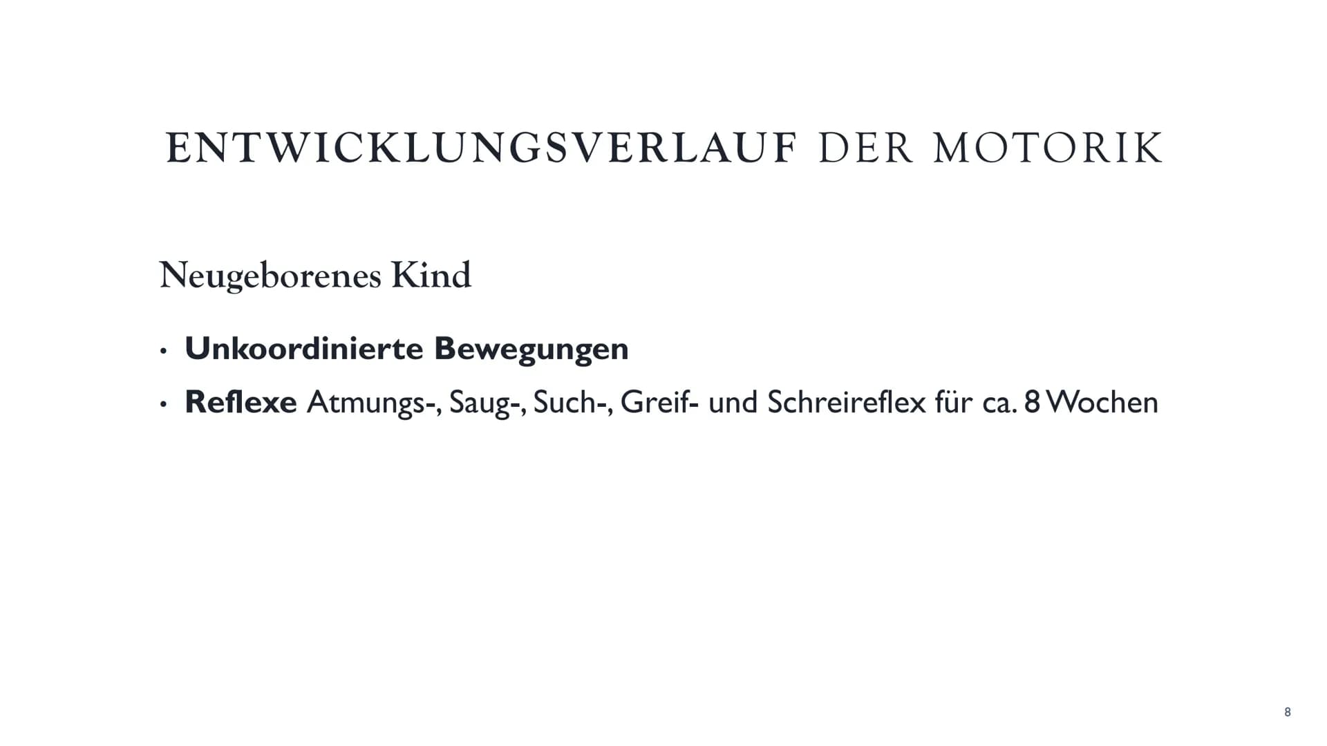 DIE
ENTWICKLUNG
AUF
VERSCHIEDENEN
ALTERSSTUFEN
Die Entwicklung der
Motorik ●
●
●
Bedeutung
Prinzipien der motorischen Entwicklung
Entwicklun