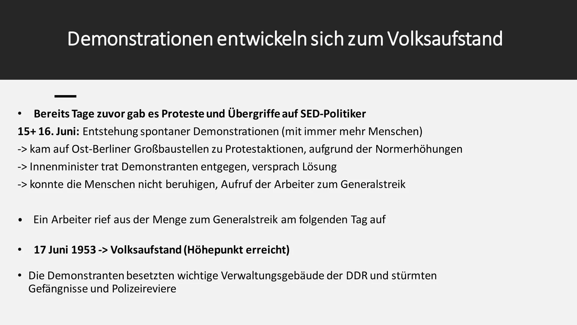 Der Volksaufstand in der DDR 1953 Themen:
• Ursachen für den Volksaufstand
• Verlauf
Verbreitung und Forderungen
Folgen und Reaktionen
Niede