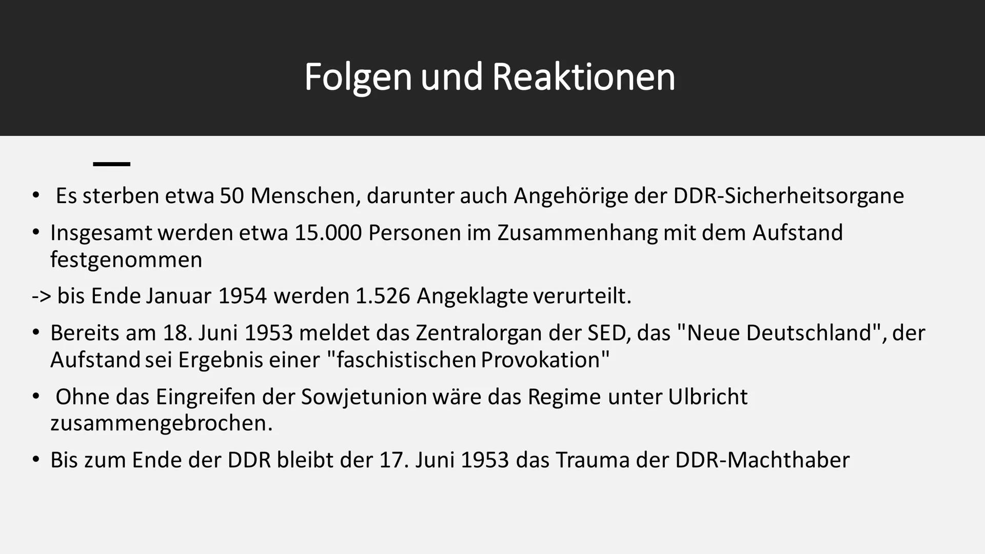 Der Volksaufstand in der DDR 1953 Themen:
• Ursachen für den Volksaufstand
• Verlauf
Verbreitung und Forderungen
Folgen und Reaktionen
Niede