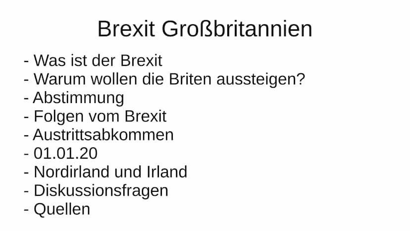 Brexit Großbritannien
- Was ist der Brexit
- Warum wollen die Briten aussteigen?
- Abstimmung
- Folgen vom Brexit
- Austrittsabkommen
- 01.0