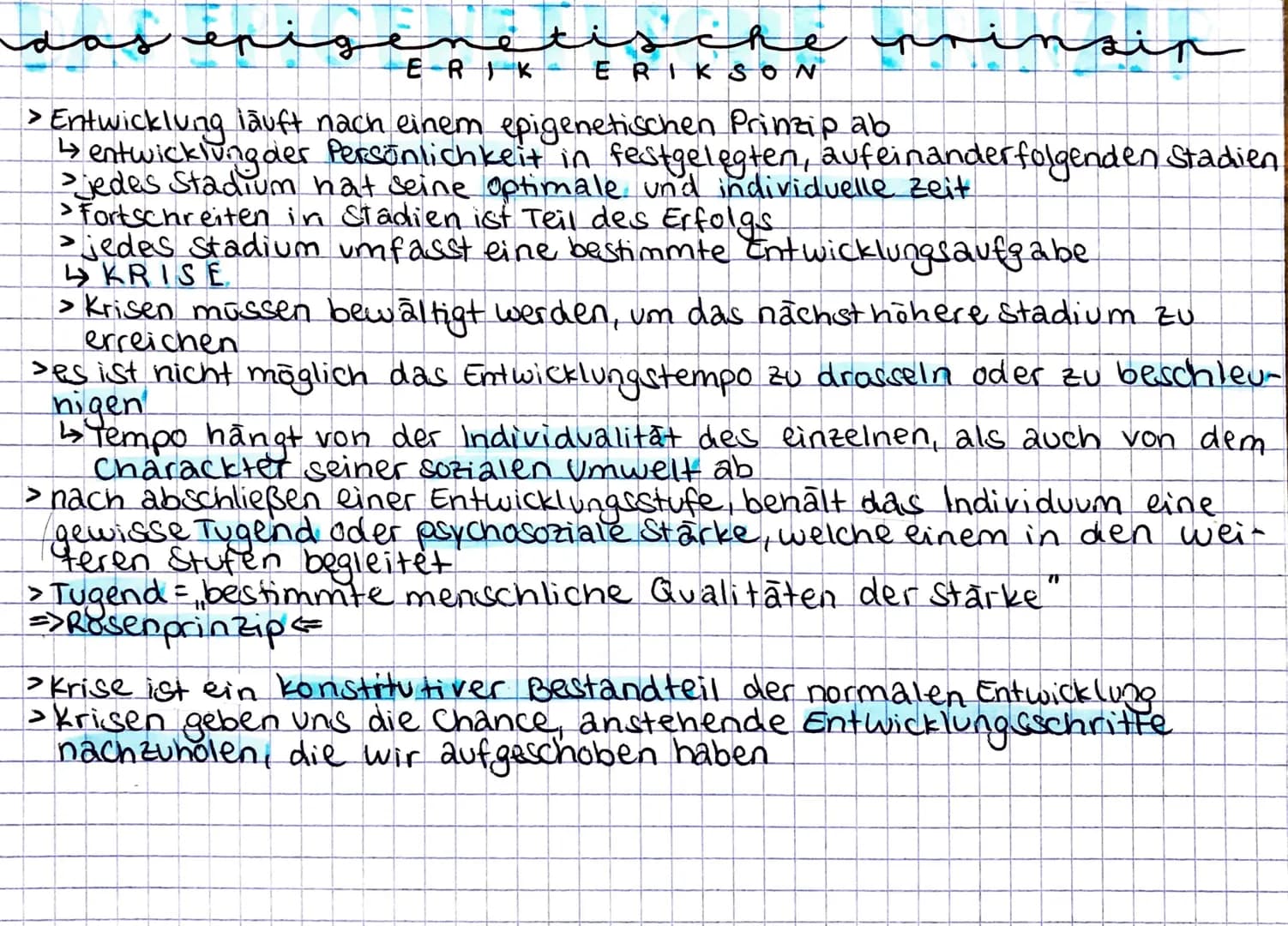 منصف تممم
et
he
prinsip
ERIK
> Entwicklung läuft nach einem epigenetischen Prinzip ab
↳ entwicklung der Persönlichkeit in festgelegten, aufe