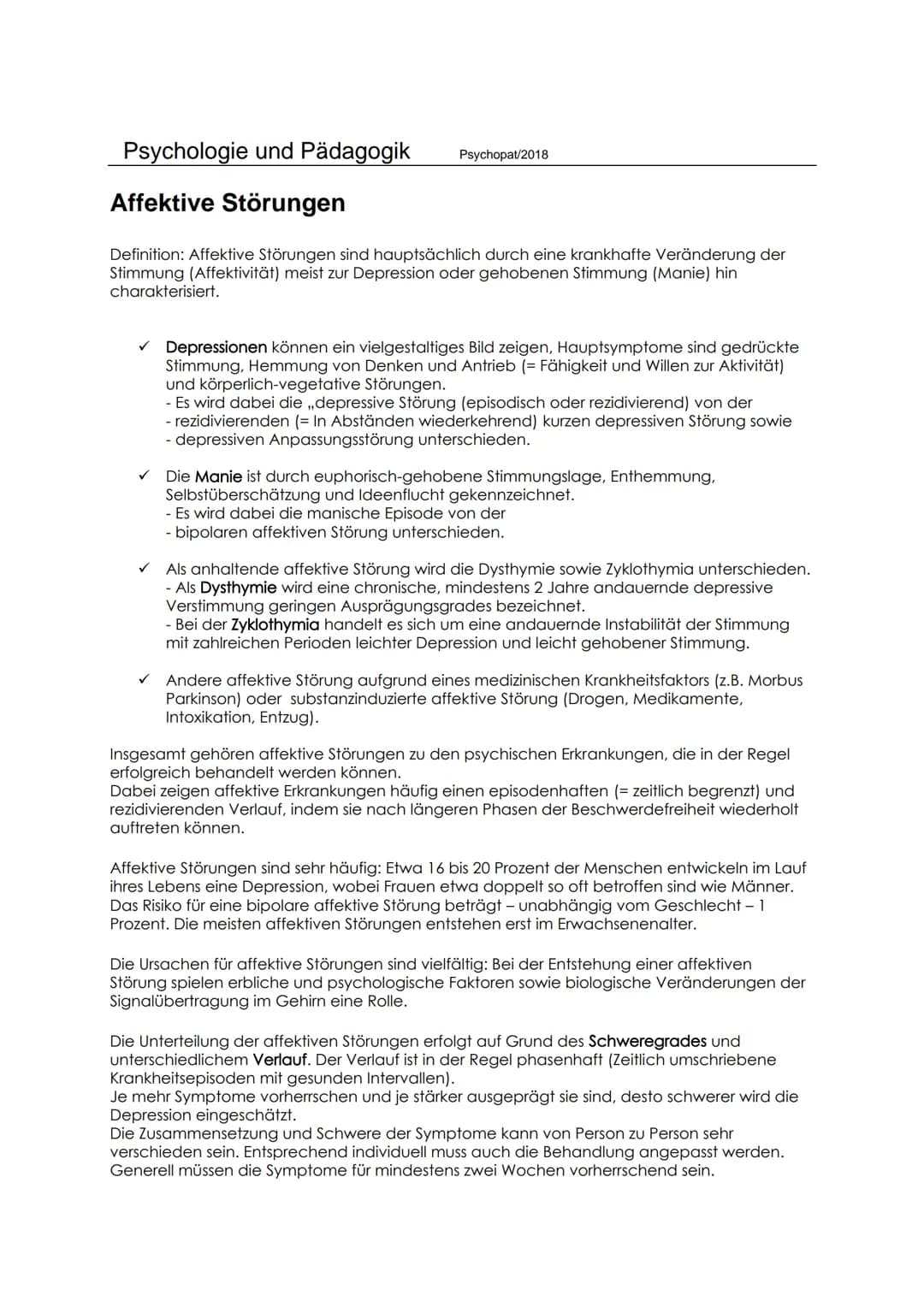 Psychologie und Pädagogik Psychopat/2018
Affektive Störungen
Definition: Affektive Störungen sind hauptsächlich durch eine krankhafte Veränd