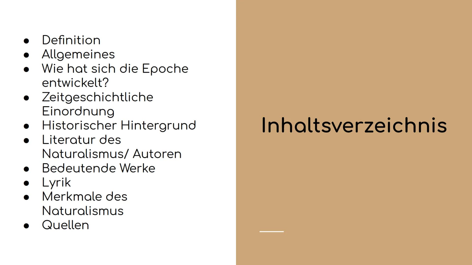 Naturalismus Definition
• Allgemeines
Wie hat sich die Epoche
entwickelt?
• Zeitgeschichtliche
Einordnung
Historischer Hintergrund
Literatur