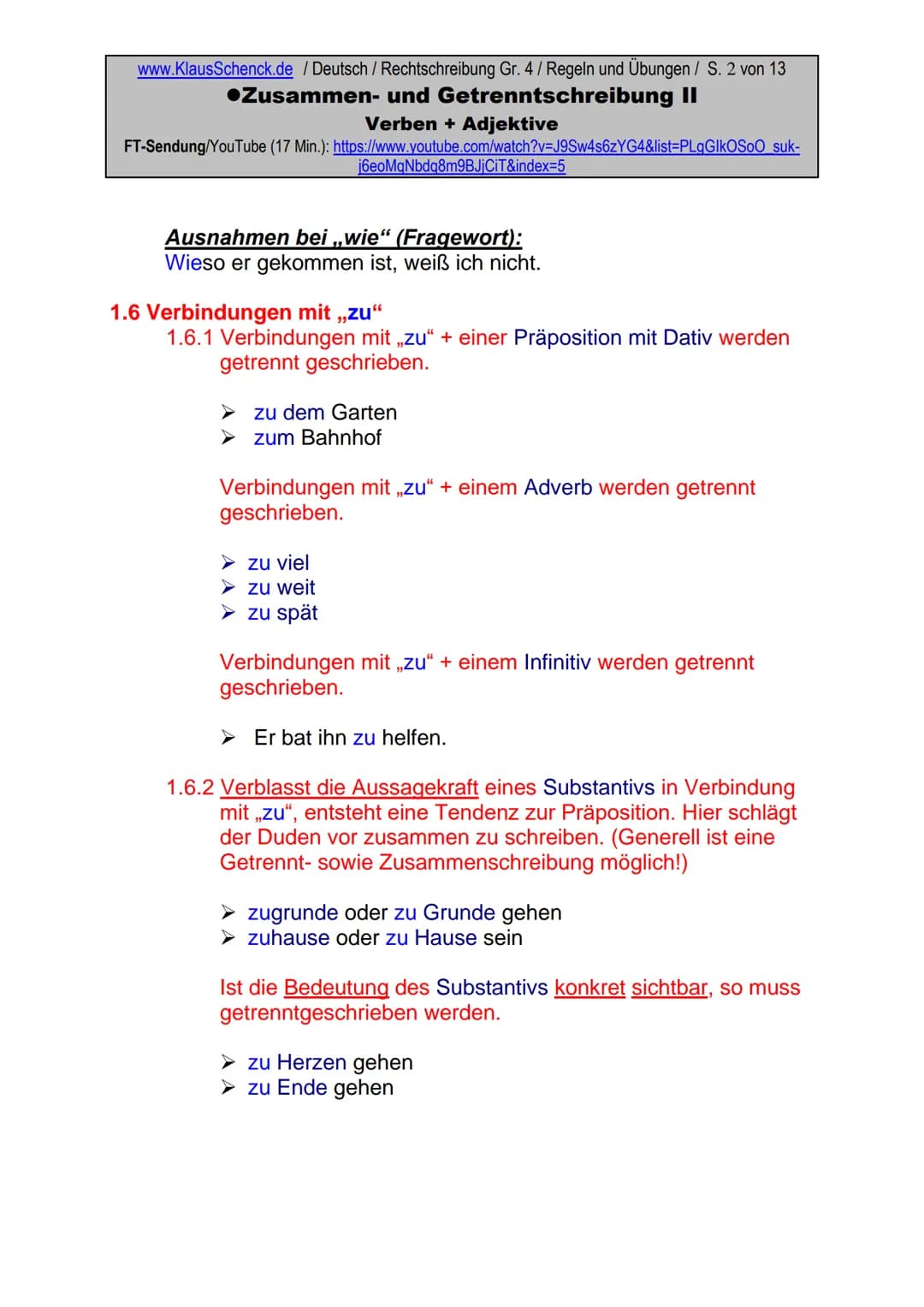 www.KlausSchenck.de / Deutsch/Rechtschreibung Gr. 4 / Regeln und Übungen / S. 1 von 13
●Zusammen- und Getrenntschreibung II
Verben + Adjekti