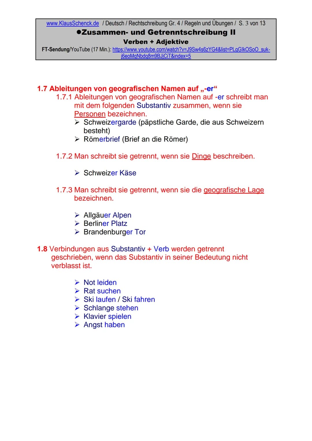 www.KlausSchenck.de / Deutsch/Rechtschreibung Gr. 4 / Regeln und Übungen / S. 1 von 13
●Zusammen- und Getrenntschreibung II
Verben + Adjekti