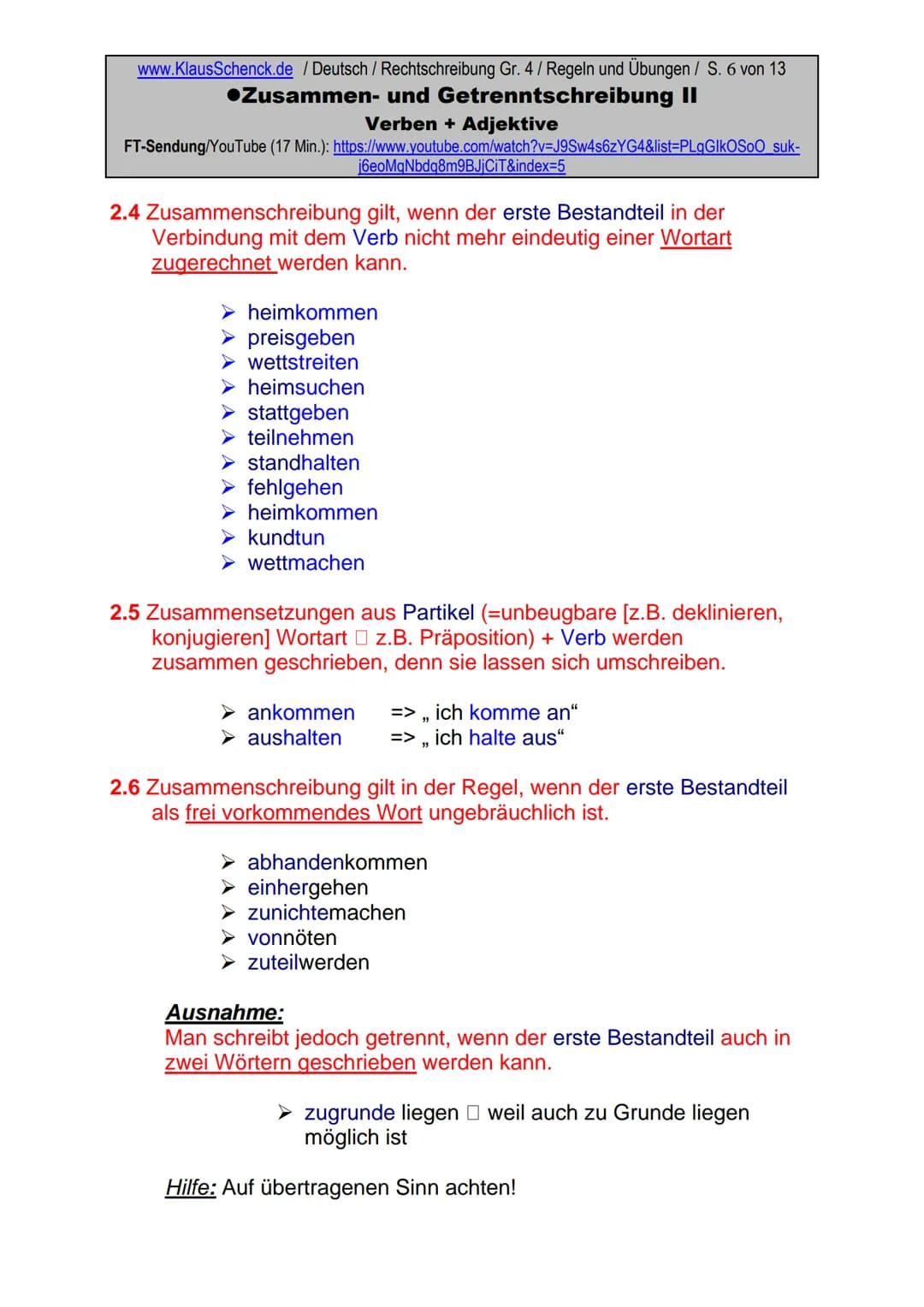 www.KlausSchenck.de / Deutsch/Rechtschreibung Gr. 4 / Regeln und Übungen / S. 1 von 13
●Zusammen- und Getrenntschreibung II
Verben + Adjekti