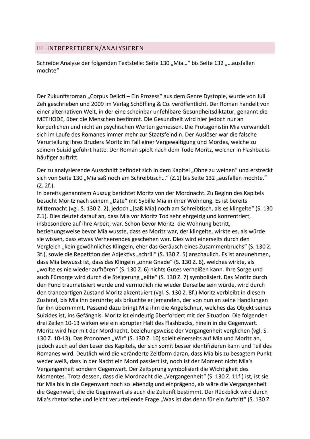 III. INTREPRETIEREN/ANALYSIEREN
Schreibe Analyse der folgenden Textstelle: Seite 130 ,,Mia..." bis Seite 132,...ausfallen
mochte"
Der Zukunf