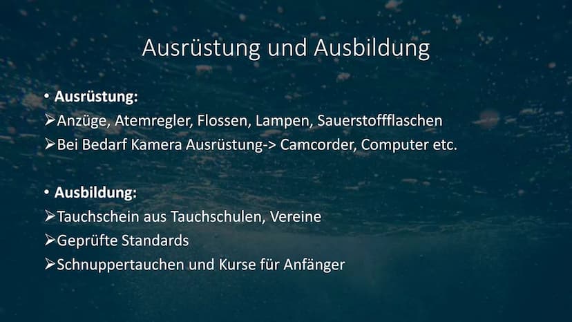 Tauchen • Geschichte des Tauchens
Verschiedene Arten des Tauchens
Ausrüstung und Ausbildung
Ziele und Gründe des Tauchens
●
●
●
• Berufstauc