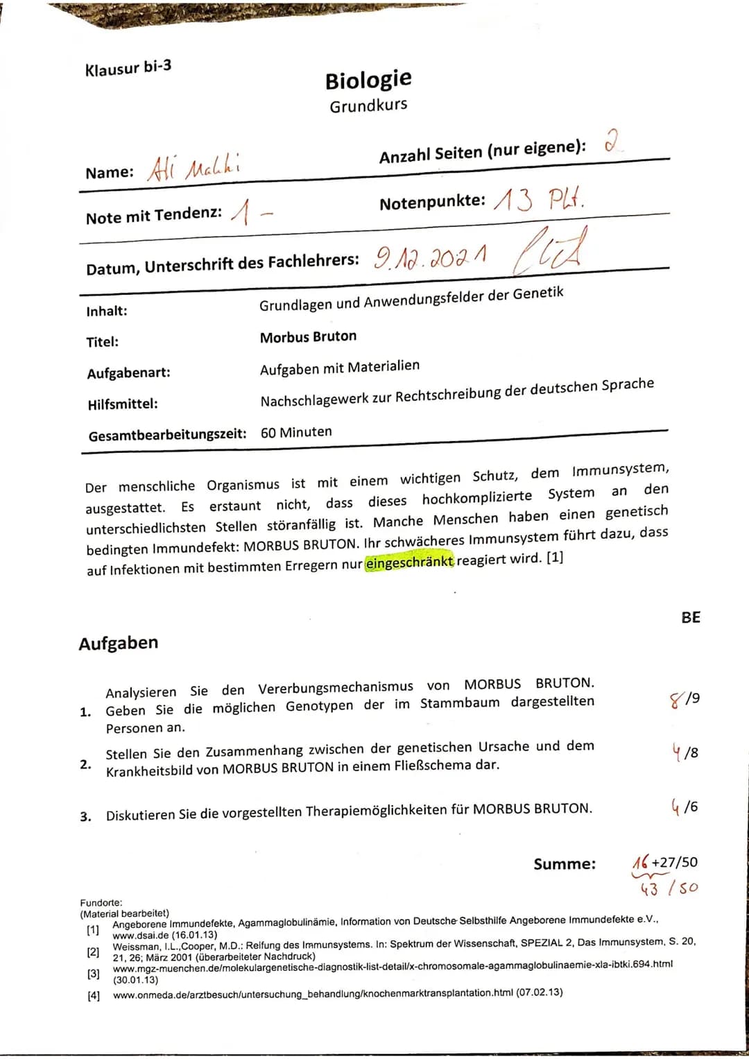 Klausur bi-3
Name: Ali Mahhi
Note mit Tendenz: -
Inhalt:
Datum, Unterschrift des Fachlehrers: 9.12.2021
Titel:
Aufgabenart:
Hilfsmittel:
Ges