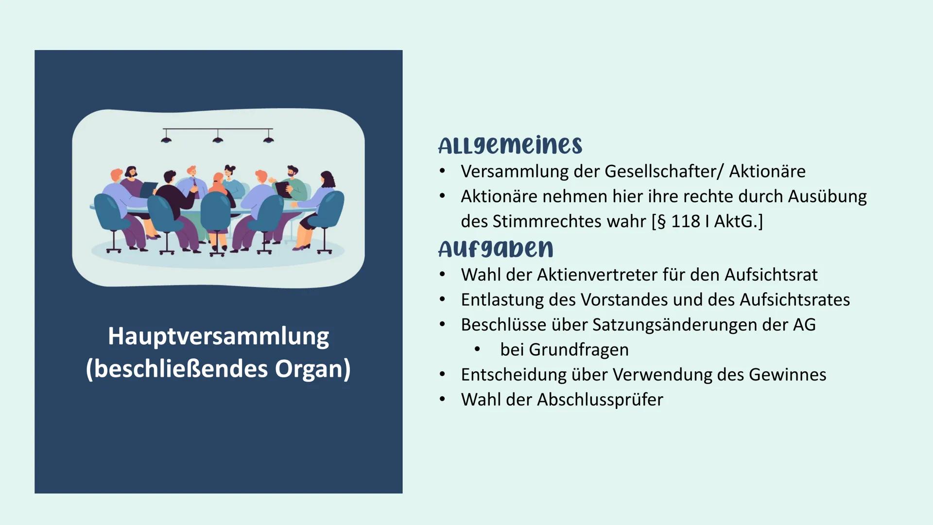 # Aktiengesellschaft

• Kapitalgesellschaft mit eigener
Rechtspersönlichkeit

• Gesellschafter (Aktionäre) durch Einlagen in
Form von Aktien