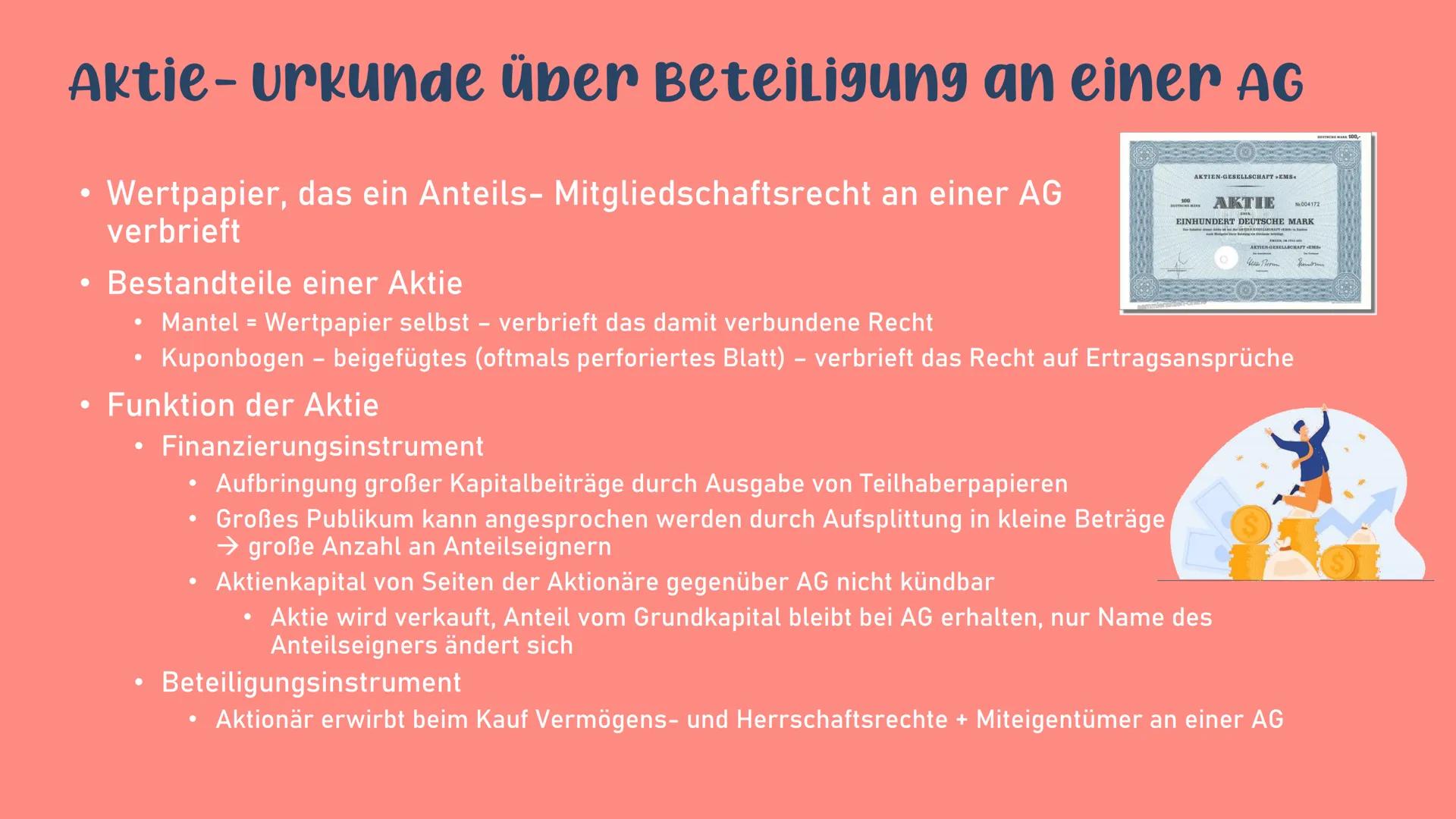 # Aktiengesellschaft

• Kapitalgesellschaft mit eigener
Rechtspersönlichkeit

• Gesellschafter (Aktionäre) durch Einlagen in
Form von Aktien