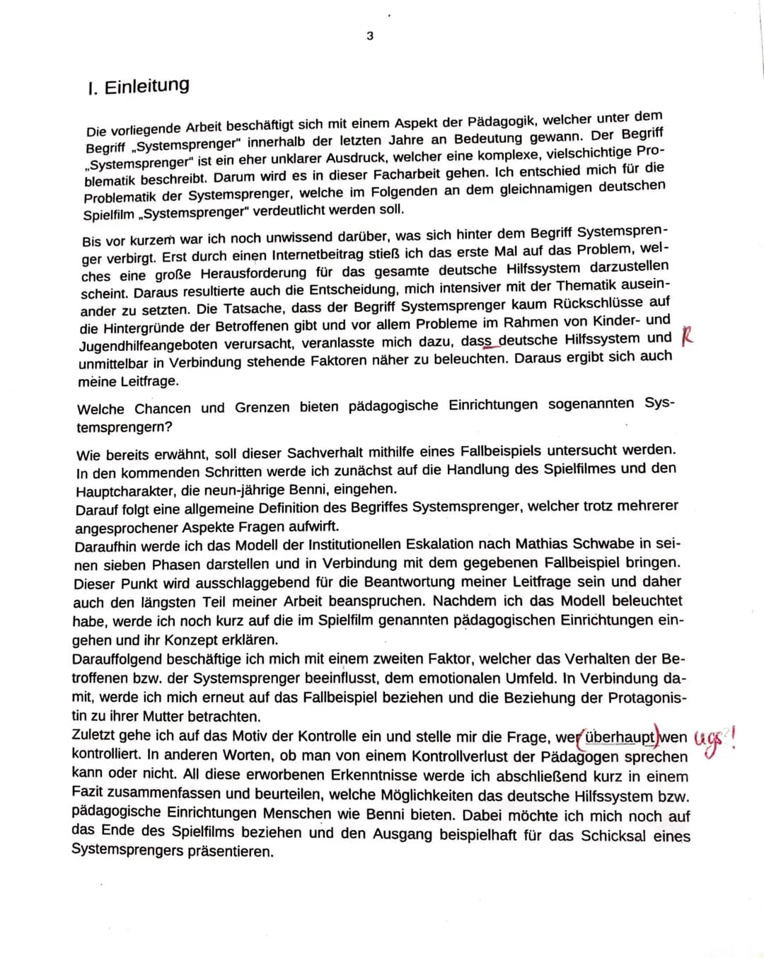 Verfasser:
Kurs:
Chancen und Grenzen pädagogischer Einrichtungen
Betreuer:
Facharbeit im Fach Pädagogik
SYSTEMSPRENGER
Abgabetermin:
Leistun