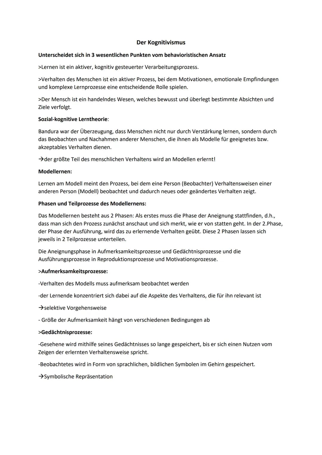Der Kognitivismus
Unterscheidet sich in 3 wesentlichen Punkten vom behavioristischen Ansatz
>Lernen ist ein aktiver, kognitiv gesteuerter Ve